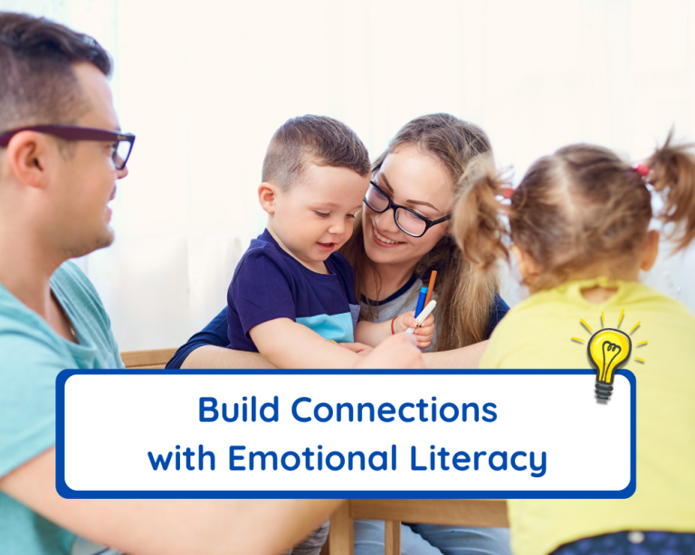 Strengthening the Parent-Child Relationship through Emotional Literacy