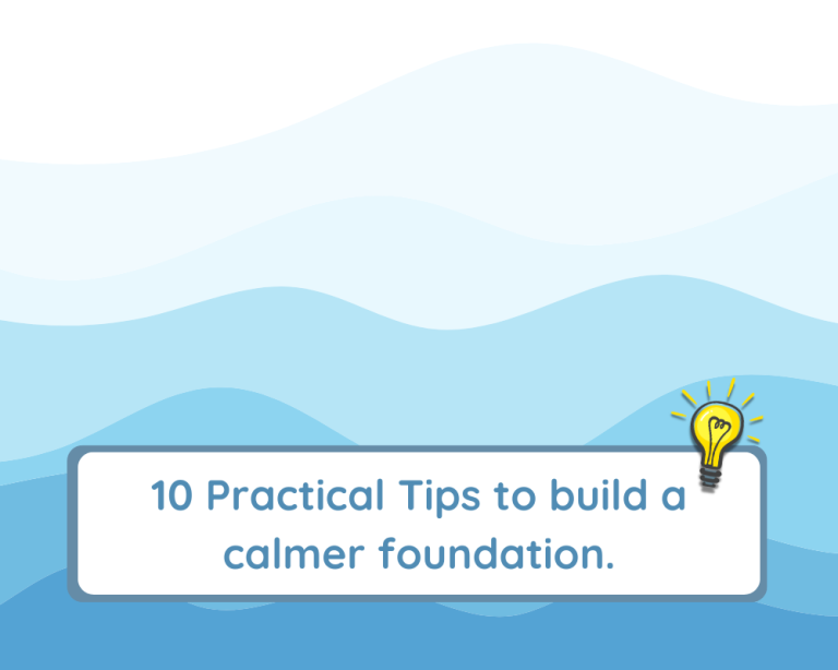10 Practical ways to build a calmer foundation for Emotional Intelligence